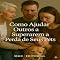 Livro Como Ajudar Outros a Superarem a Perda de Seus Pets (COMO SUPERAR A PERDA DO MEU PET)