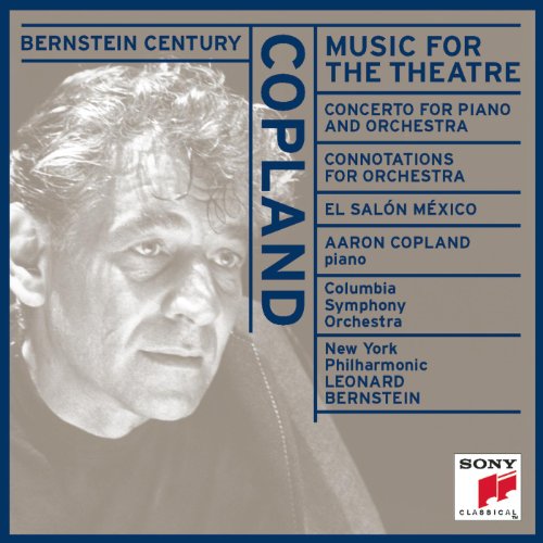 Bernstein Century II: Copland - Music for the Theatre and other works