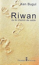 Riwan ou Le chemin de sable