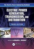 Electric Power Generation, Transmission, and Distribution, Third Edition (Electric Power Engineering Series)