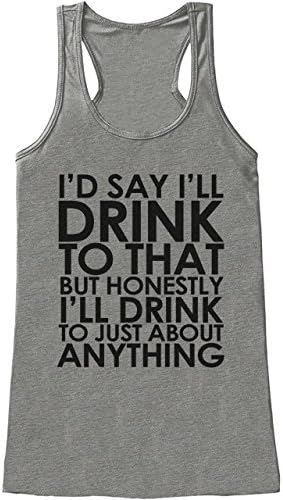 Custom Party Shop Womens I'll Drink to That Funny Tank Top