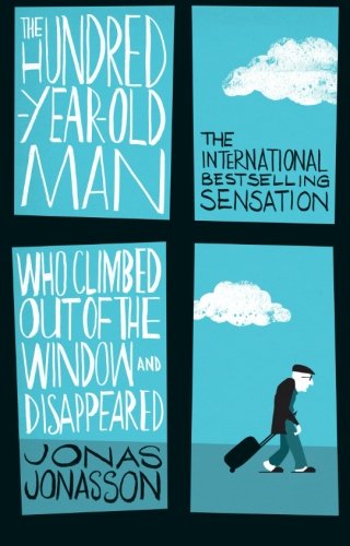 #68 — The Hundred-Year-Old Man Who Climbed Out of the Window and D...