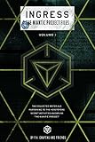 Ingress: The Niantic Project Files, Volume 1