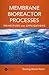 Membrane Bioreactor Processes: Principles and Applications (Advances in Water and Wastewater Transport and Treatment)