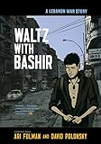 Waltz with Bashir: A Lebanon War Story by Ari Folman, David Polonsky