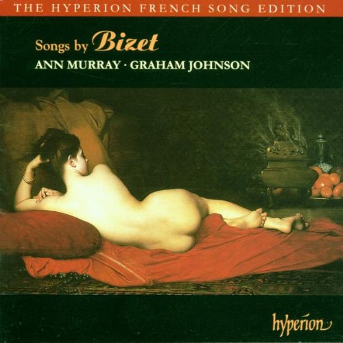 Songs by Bizet (Hyperion French Song Edition)