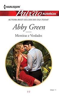 Livro Mentiras e Verdades: Harlequin Paixão Audácia - ed.011 (Os Irmãos Fonseca)