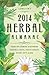 Llewellyn's 2014 Herbal Almanac: Herbs for Growing & Gathering, Cooking & Crafts, Health & Beauty, History, Myth & Lore (Llewellyn's Herbal Almanac) by 