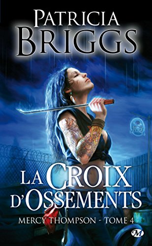 BOOK Mercy Thompson, Tome 4 : La Croix d'ossements R.A.R