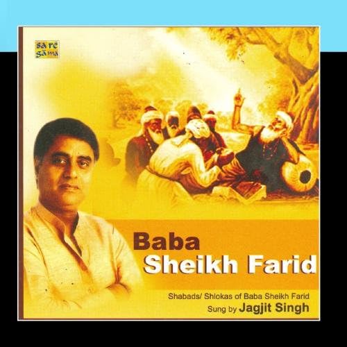 Shabads Of Baba Sheikh Farid - Jagjit Singh