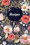Recipes: Blank Recipe Book Journal to Write In Favorite Recipes and Meals Navy Floral Vintage Flower by Nifty Prints