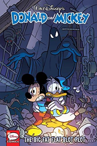 Donald and Mickey: The Big Fat Flat Blot Plot (Walt Disney's Donald and Mickey)