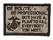 Be Polite [...] but Plan To Kill Everyone You Meet - James Mattis Quote 2x3 Military Patch / Morale Patch - Multiple Color Options (Desert Digital Marpat)