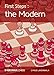 First Steps: The Modern by Cyrus Lakdawala