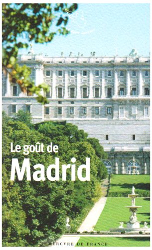 Le  goût de Madrid