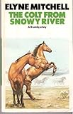 Front cover for the book The Colt from Snowy River by Elyne Mitchell