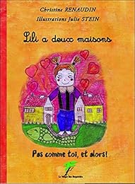 Lili a deux maisons