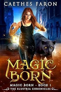 Livro Magic Born (As Crônicas De Elustria: Nascido Da Magia Livro 1)