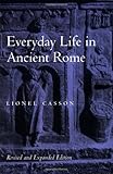 Everyday Life in Ancient Rome by Lionel Casson