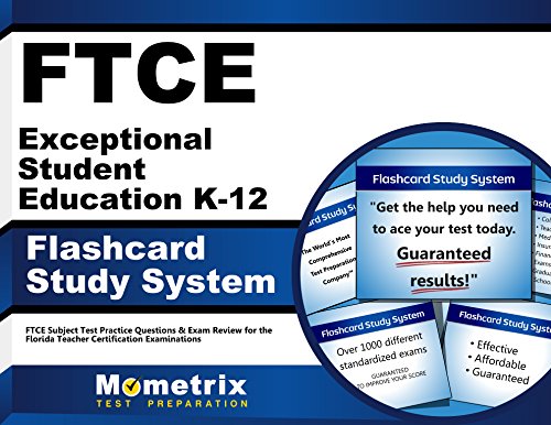 Download FTCE Exceptional Student Education K-12 Flashcard Study System: FTCE Test Practice Questions & Exam Review for the Florida Teacher Certification Examinations (Cards) Download FTCE Exceptional Student Education K-12 Flashcard Study System: FTCE Test Practice Questions & Exam Review for the Florida Teacher Certification Examinations (Cards)