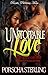 Unstoppable Love: The Complete Ride Or Die Collection