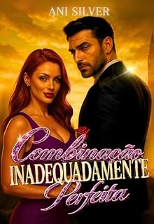 Livro Combinação Inadequadamente Perfeita (Irmãos Barreto)