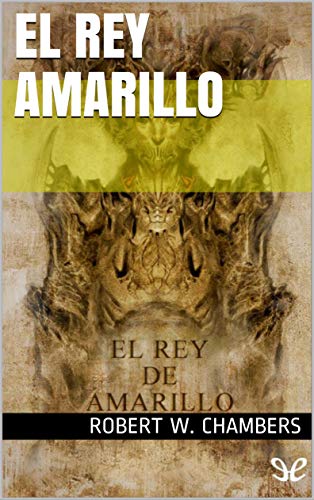 El rey Amarillo (Spanish Edition)
