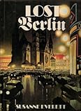 Front cover for the book Lost Berlin by Susanne Everett