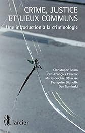 Crime, justice et lieux communs