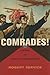 Comrades!: A History of World Communism