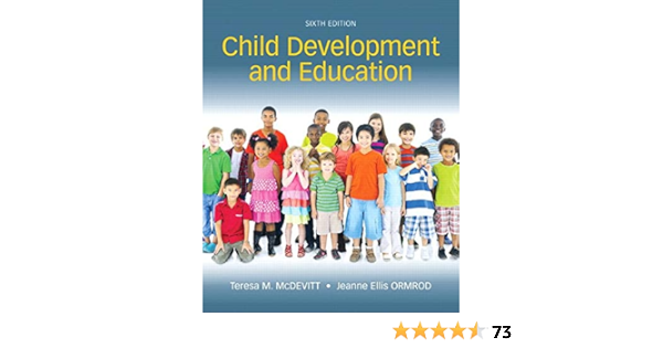 Child Development And Education Loose Leaf Version 6th Edition Mcdevitt Teresa M Ormrod Jeanne Ellis 9780133549690 Books Child Development And Education Loose Leaf Version 6th Edition Mcdevitt Teresa M Ormrod Jeanne Ellis 9780133549690 Books