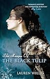 Front cover for the book The Masque of the Black Tulip by Lauren Willig