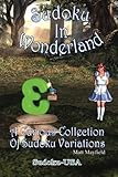 Sudoku in Wonderland by Matt Mayfield