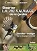 Observer la vie sauvage de nos jardins : Identifier, protéger, de la campagne à la ville by