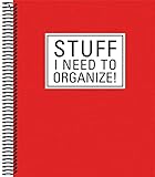 Stuff I Need to Organize! by
