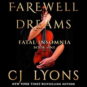 Amazon Com Farewell To Dreams A Novel Of Fatal Insomnia