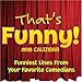 That's Funny!: 2008 Day-to-Day Calendar by 