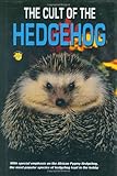 The Cult of the Hedgehog by Dennis Kelsey-Wood