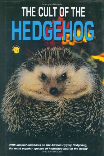 The Cult of the Hedgehog by Dennis Kelsey-Wood