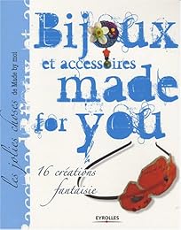 Bijoux et accessoires made for you