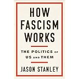 How Fascism Works: The Politics of Us and Them