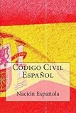 Image de Codigo Civil Espanol: Edicion 2016 (Spanish Edition)