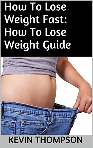 How To Lose Weight Fast: How To Lose Weight Guide