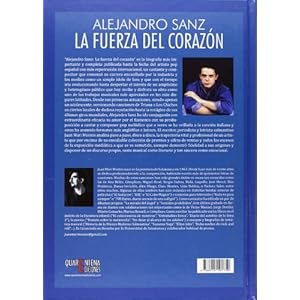 Alejandro Sanz : la fuerza del corazón