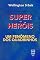 Livro Super-heróis: um fenômeno dos quadrinhos (Por Dentro da Cultura Pop)
