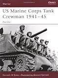 US Marine Corps Tank Crewman 1941&ndash;45: Pacific (Warrior)