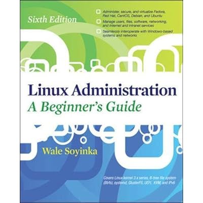 Linux Administration: A Beginners Guide, Sixth Edition