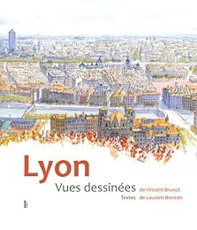 Lyon, vues dessinées