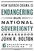 How Barack Obama is Endangering our National Sovereignty (Encounter Broadsides) - Book by John Bolton