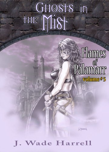 Ghosts in the Mist (Flames of Palamarr Book 5)